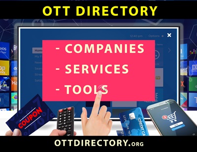 OTT and Streaming TV Directory - Companies, Services and Tools